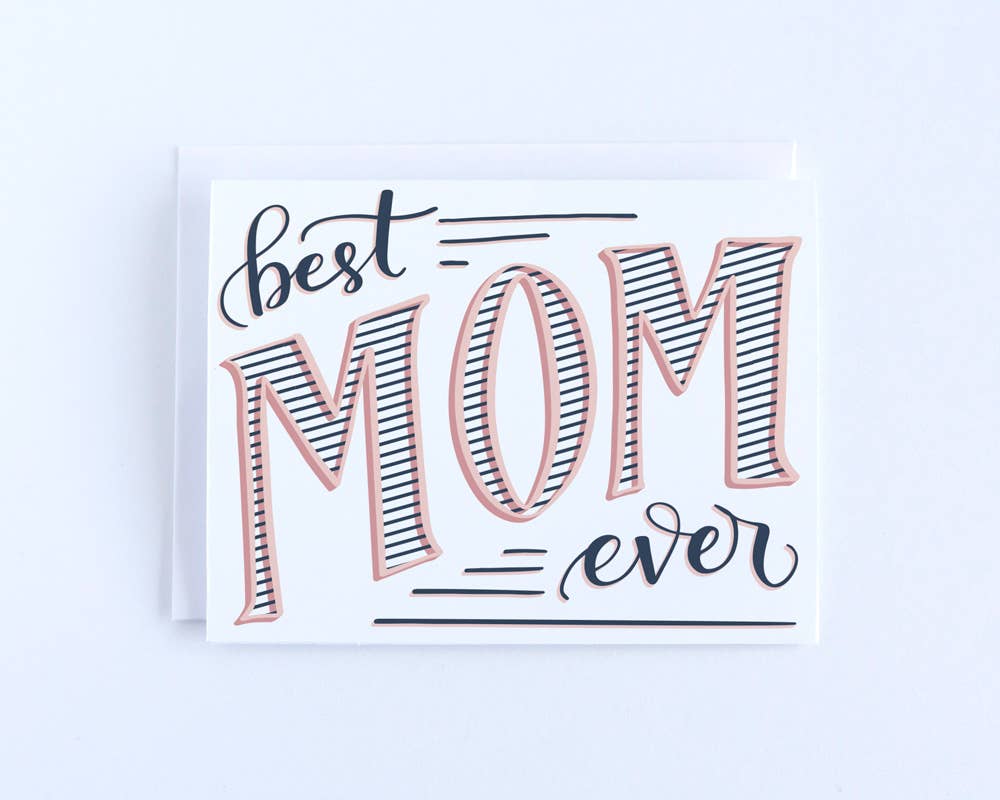 Best Mom Ever Mother's Day Card