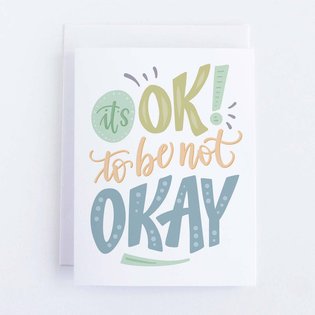It's Ok to Be Not Okay Sympathy Card