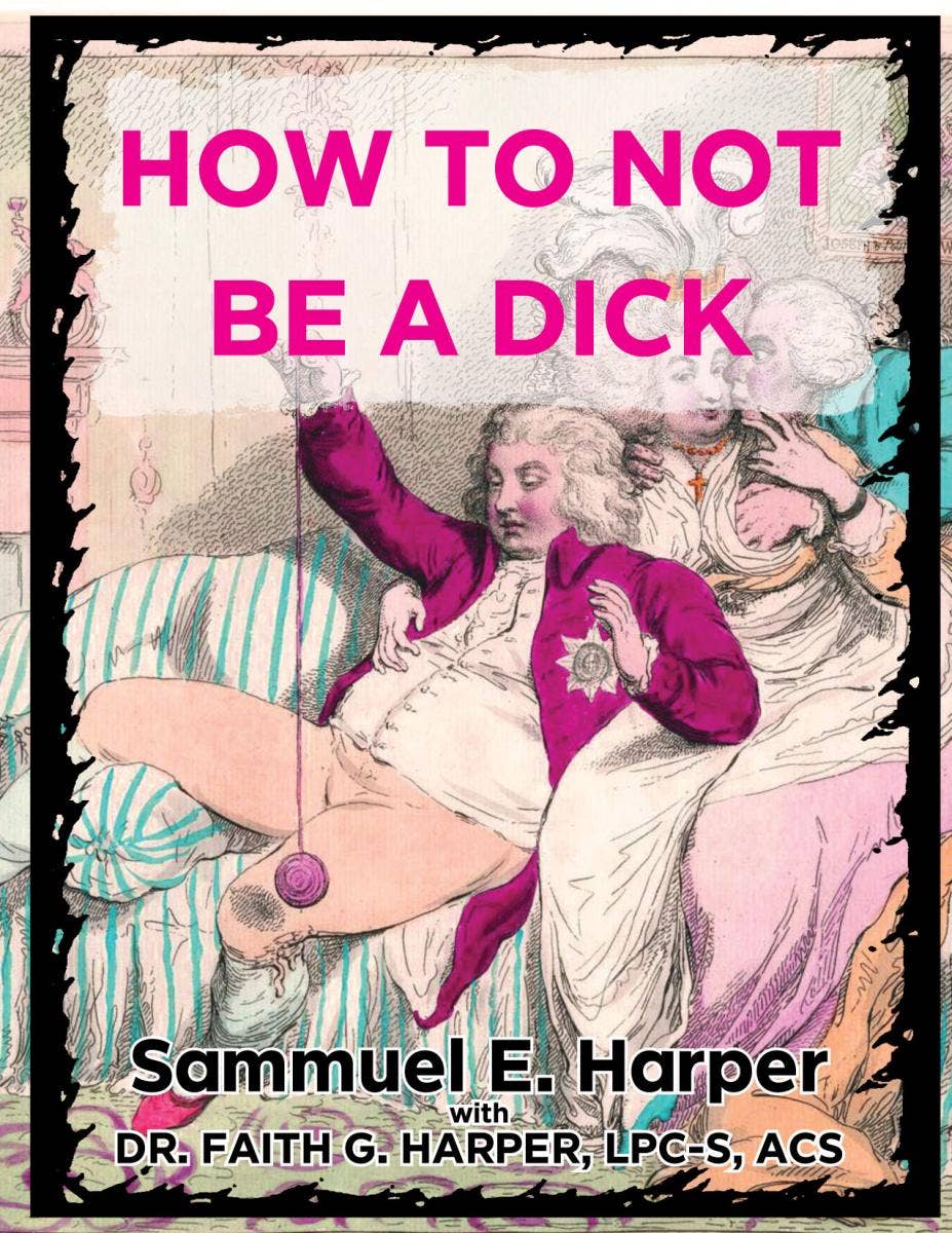 How to Not Be a Dick (Zine)