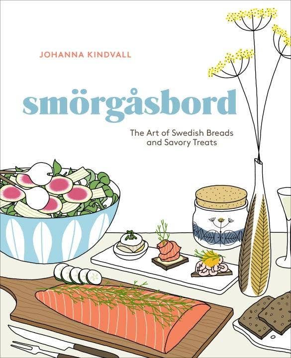 Smörgåsbord: The Art Of Swedish Breads & Savory Treats